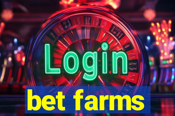 bet farms